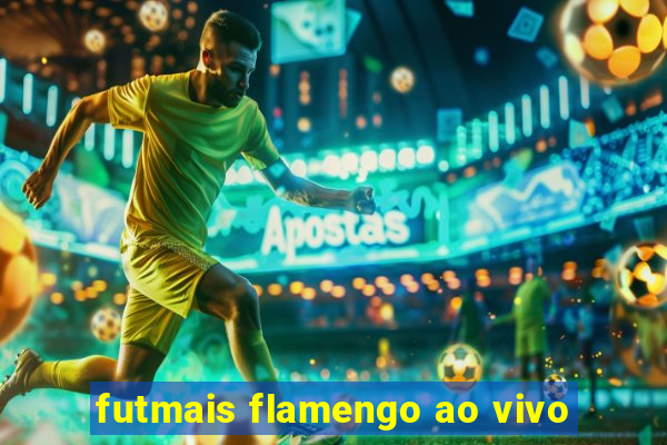 futmais flamengo ao vivo